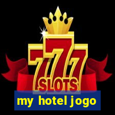 my hotel jogo